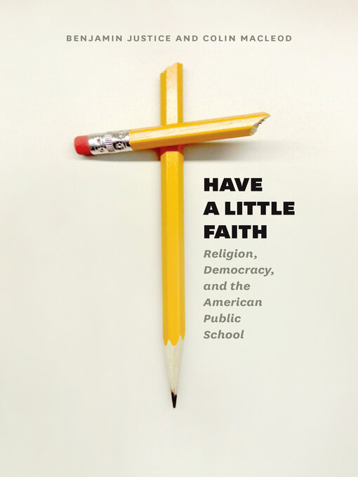 Title details for Have a Little Faith by Benjamin Justice - Available